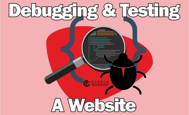 Debugging and Testing a Website