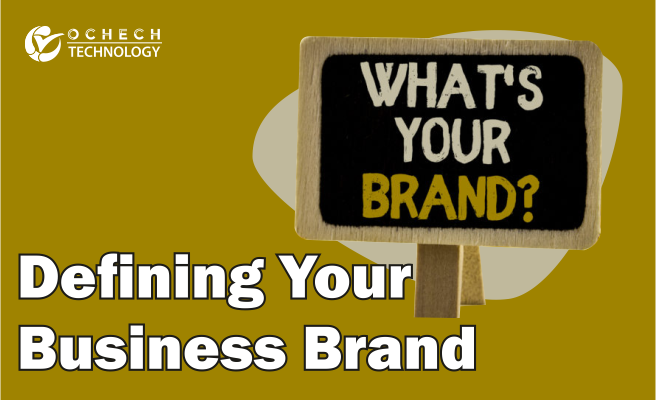 Defining Your Business Brand